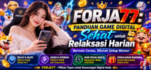 FORJA77 Panduan Game Digital